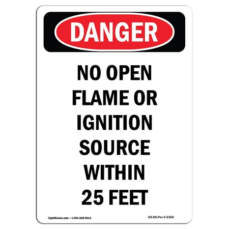 Signmission OSHA Sign, No Open Flame Or Ignition Source, 7in X 5in, 5" W, 7" L, Portrait, OS-DS-D-57-V-2360 OS-DS-D-57-V-2360